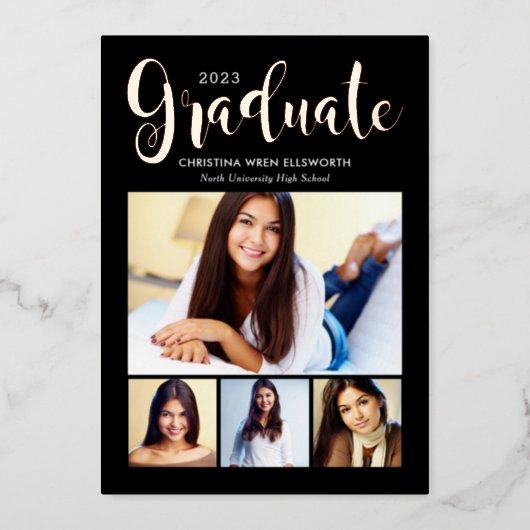 2023 Graduate Black Rose Gold Script Photo Collage Foil Invitation