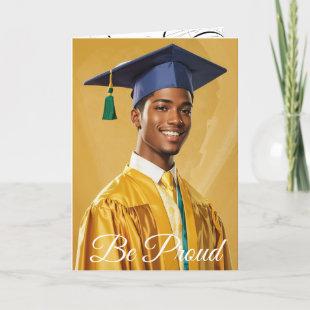 Be Proud Graduation Card (3) Holiday Card