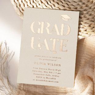 Bold Graduate Graduation Party Cream Foil Invitation
