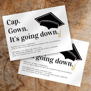 Cap Gown It's Going Down Grad Invitation