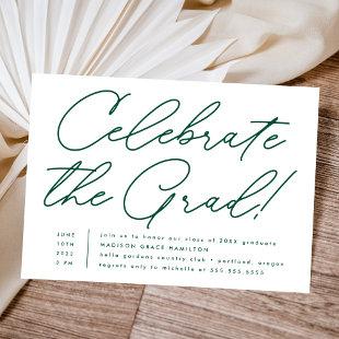 Celebrate the Grad Green Script Graduation Party Invitation