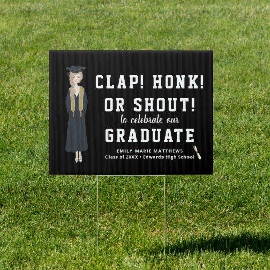 Clap, Honk, Shout | Black Graduation Yard Sign