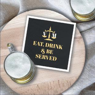 Eat drink & be Served Law School Lawyer Graduation Napkins