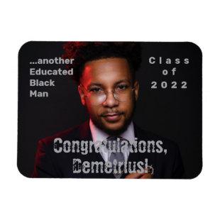 Educated Black Man 2022 Graduation Photo Magnet
