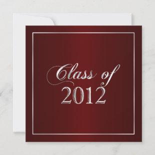Elegant Maroon and Silver Class of 2012 Invitation