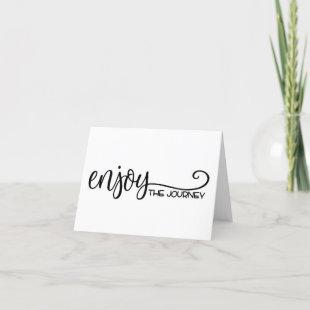 **ENJOY THE JOURNEY** CONGRATULATIONS HOLIDAY CARD