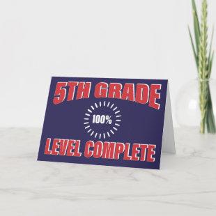 Funny 5th Grade Level Complete School Graduation Card