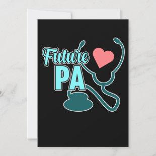 Future PA Physician Assistant Medical Students Gra Invitation