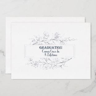 Graduation Comes Once In A Lifetime Foil Invitatio Foil Invitation