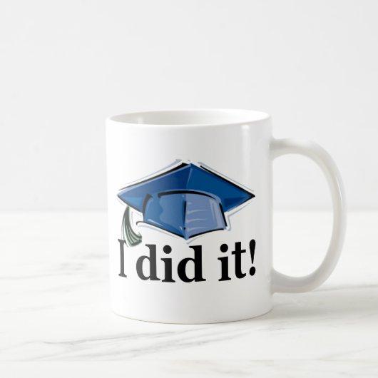 Graduation I Did It! Coffee Mug