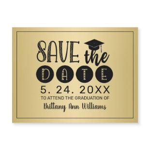 Graduation Save the Date Black Typography Gold