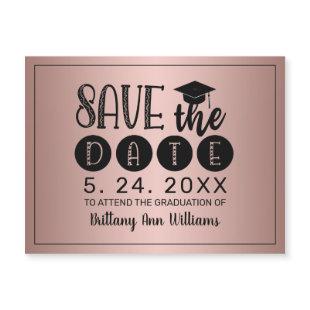Graduation Save the Date Black Typography Rose