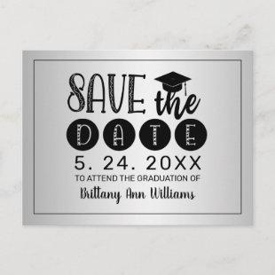 Graduation Save the Date Black Typography Silver Announcement Postcard
