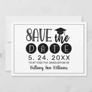 Graduation Save the Date Black Typography White Announcement