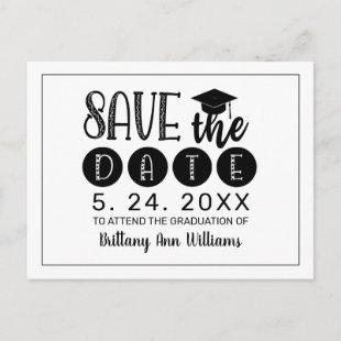 Graduation Save the Date Black Typography White Announcement Postcard