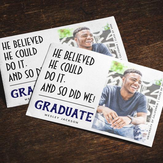 'He Belived He Could Do It' Photo Graduation Announcement