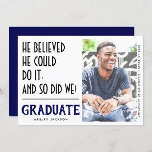 'He Belived He Could Do It' Photo Graduation Announcement