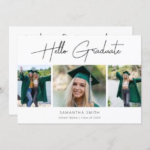 Hello Graduate Modern Script 3 Photo Graduation Invitation