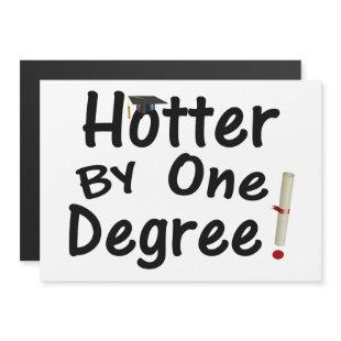 Hotter By One Degree Graduation Magnetic Invitation