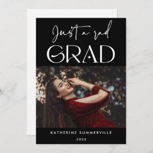 Just a rad Grad Black Typography 2022 Graduation Announcement