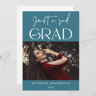 Just a rad Grad Blue Typography 2022 Graduation  Announcement