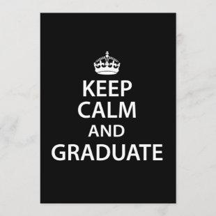 Keep Calm and Graduate Funny Graduation Invitation