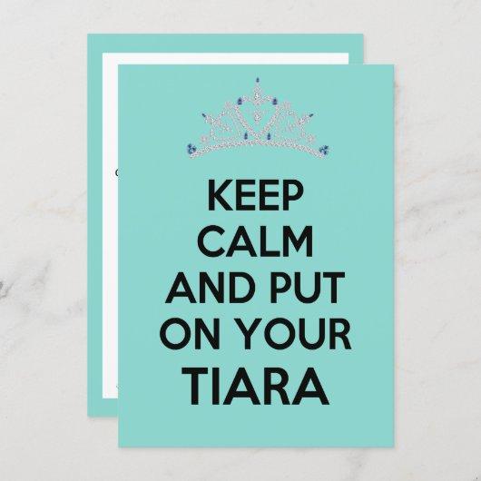 Keep Calm And Put On Your Tiara Celebration Party Invitation