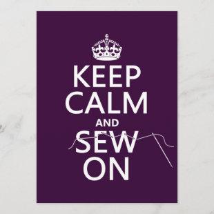 Keep Calm and Sew On (in all colors) Invitation