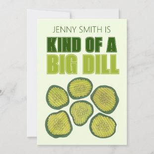 Kind of a Big Dill Deal Green Pickle Chip Congrats Invitation