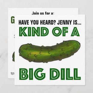 Kind of a Big Dill (Deal) Green Pickle Graduation Invitation