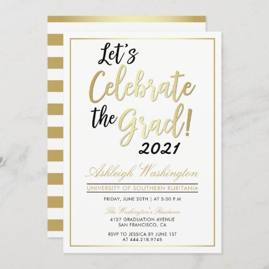 Let's Celebrate The Grad! | Gold White Graduation Invitation