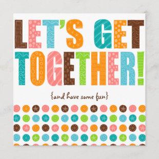 Let's Get Together! Invitation