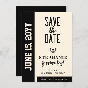 Modern Bold and Elegant Graduation  Save The Date