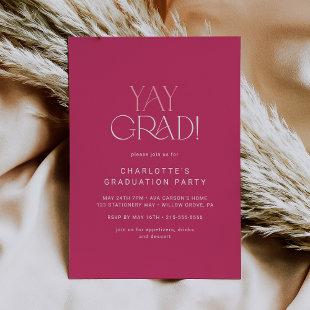Modern Fete | Hot Pink Yay Grad Graduation Party Invitation