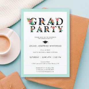 Modern Floral Font Grad Party Invitation