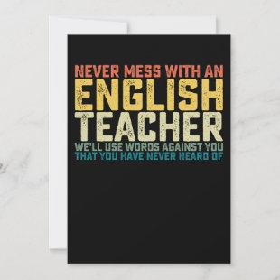Never Mess With An English Teacher We'll Use Words Invitation