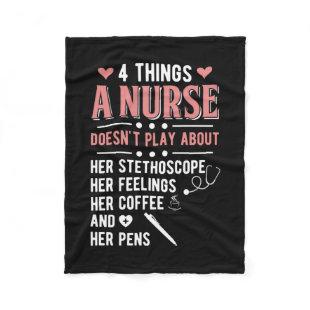 Nurse Gift | 4 Things A Nurse Does Not Play Fleece Blanket