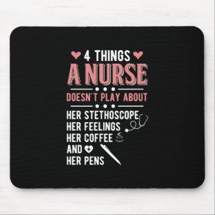 Nurse Gift | 4 Things A Nurse Does Not Play Mouse Pad