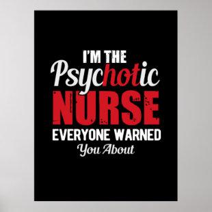 Nurse Gift | I Am The Psychotic Nurse Poster
