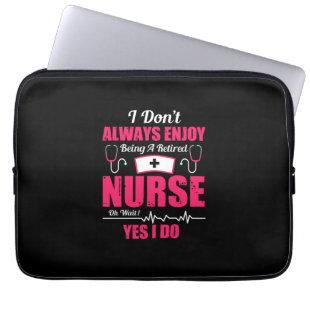 Nurse Gift | I Do Not Always Enjoy Laptop Sleeve