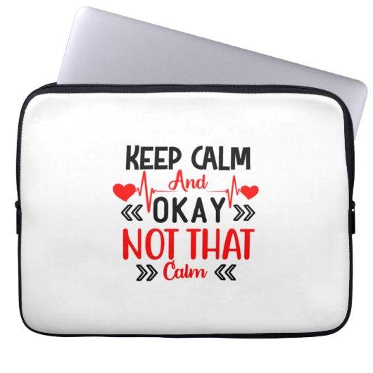 Nurse Gift | Keep Calm And Okay Laptop Sleeve