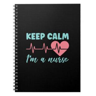 Nurse Gift | Keep Calm I Am A Nurse Notebook