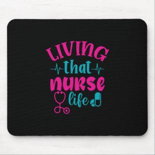Nurse Gift | Living That Nurse Life Mouse Pad