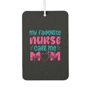 Nurse Gift | My Favorite Nurse Care Me Mom Air Freshener