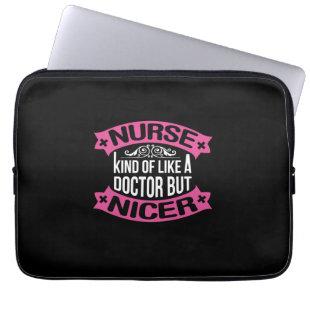 Nurse Gift | Nurse Kind Of Like A Doctor Laptop Sleeve