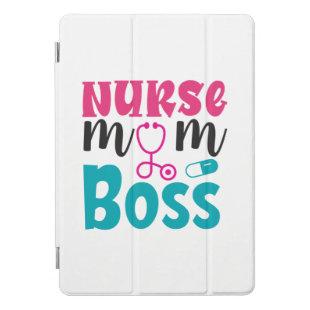 Nurse Gift | Nurse Mom Boss iPad Pro Cover