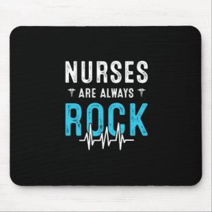 Nurse Gift | Nurses Are Always Rock Mouse Pad