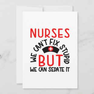 Nurse Gift | Nurses We Can Not Fix Stupid Holiday Card