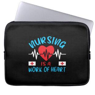 Nurse Gift | Nursing Is A Work Of Heart Laptop Sleeve
