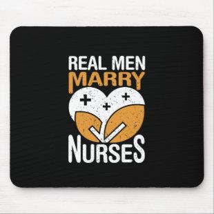 Nurse Gift | Real Men Marry Nurse Mouse Pad